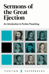 Sermons of the Great Ejection - Puritan Paperbacks